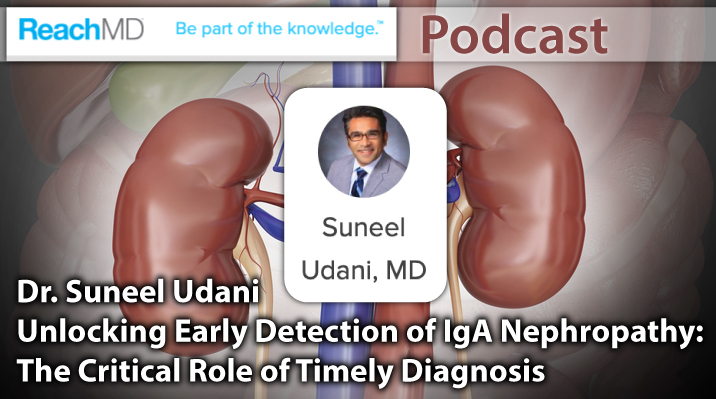 Unlocking Early Detection of IgA Nephropathy: The Critical Role of Timely Diagnosis 
