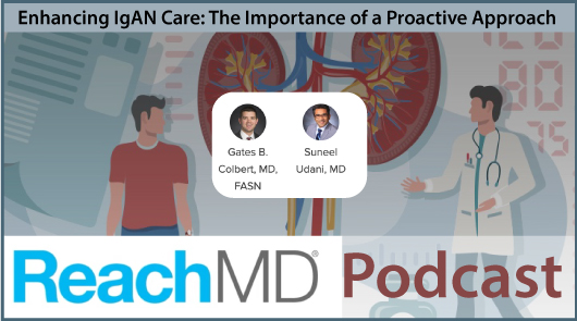 Enhancing igan care the importance of a proactive approach